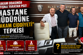 MAKAM ODASINDA TARTIŞMA YARATAN POZ! HASTANE MÜDÜRÜNE “MAKAM CİDDİYETİ” TEPKİSİ
